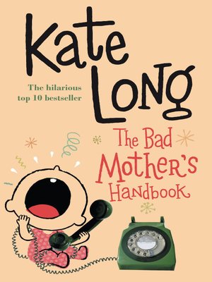 cover image of The Bad Mother's Handbook